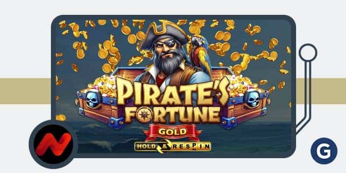 เริ่มเรือสำหรับทองและเกียรติในเกม Pirate’s Fortune Gold Hold and Respin จาก NetGaming
