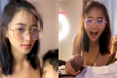 น้องปิ่น สาวแว่นขี้เงี่ยน ไลฟ์ โม๊คควยแฟนเพื่อน อย่างฟินเลย